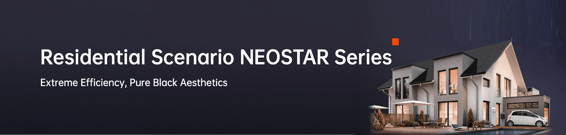 Residential NEOSTAR Series